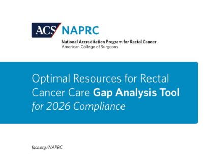 Picture of NAPRC Optimal Resources for Rectal Cancer Care Gap Analysis Tool